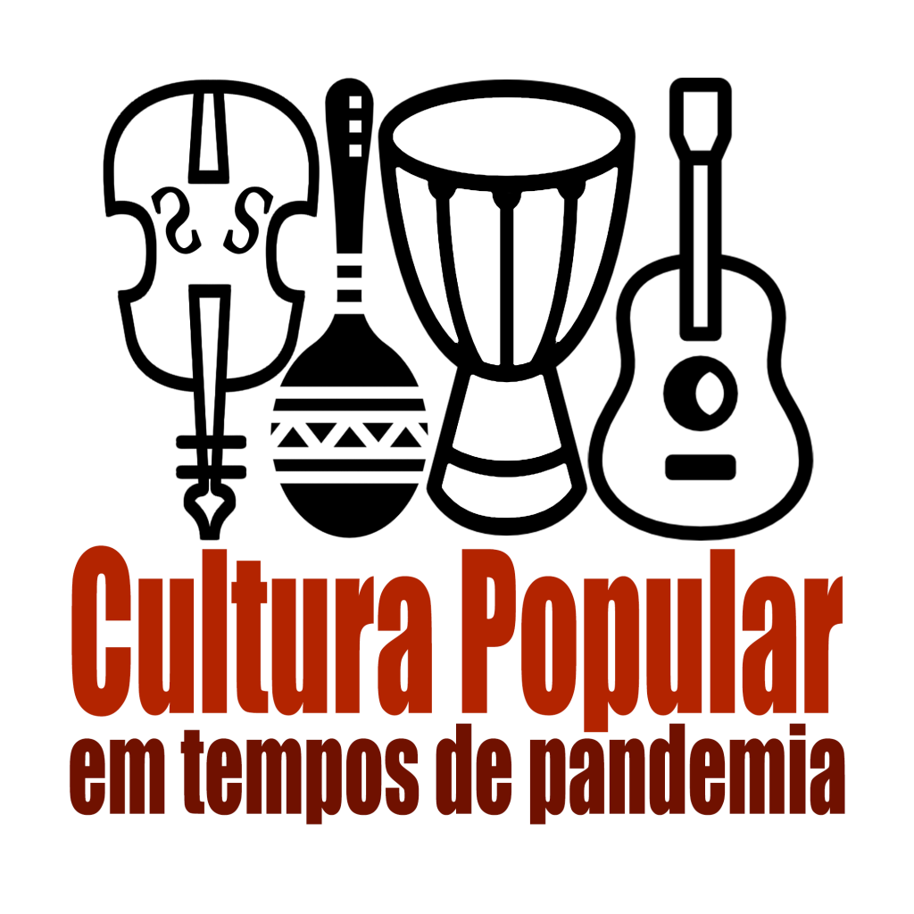 Cultura Popular na Pandemia - Revista Raiz