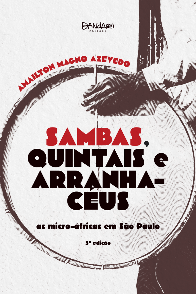 Sambas, quintais e arranha-céus: as micro-áfricas em São Paulo