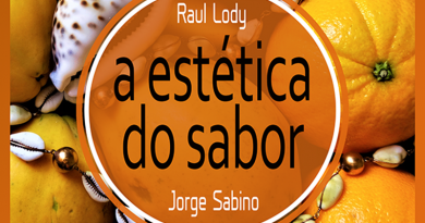 eBook A Estética do Sabor, a beleza que se põe na mesa A Estética do Sabor, de Raul Lody, Jorge Sabino, Revista Raiz