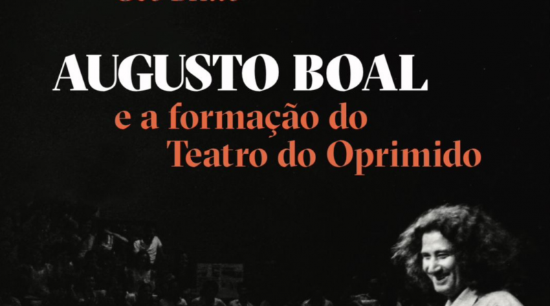 Augusto Boal e a formação do Teatro do Oprimido