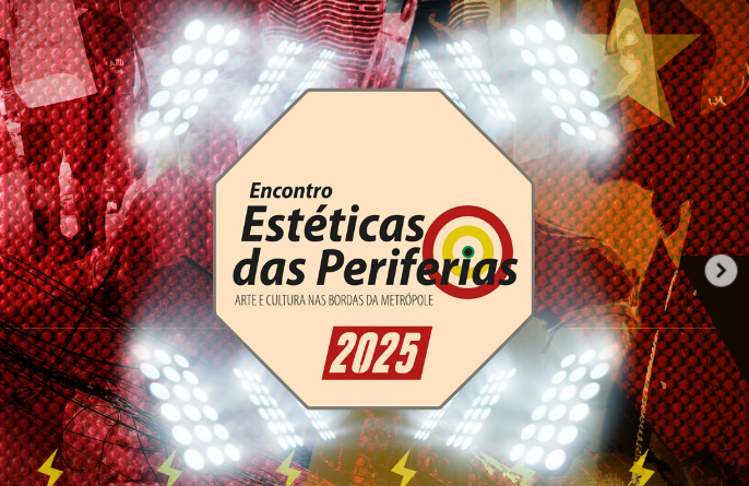 ENCONTRO ESTÉTICAS DAS PERIFERIAS 2025