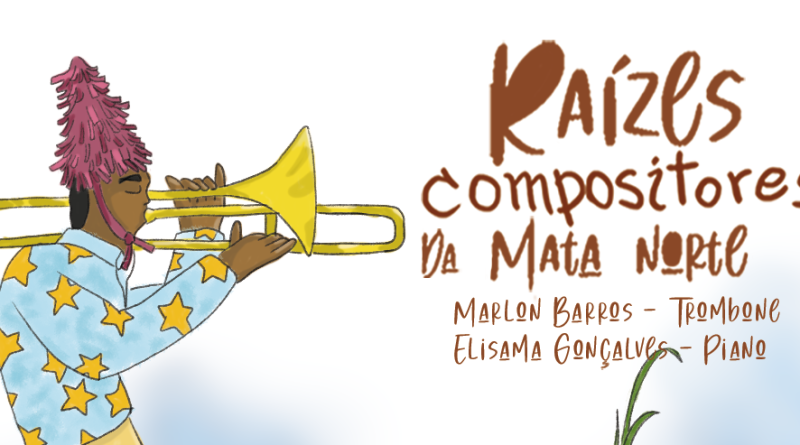 Raízes: compositores da Mata Norte