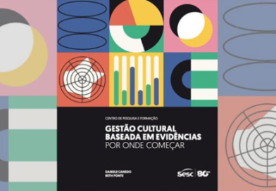 Centro de Pesquisa e Formação do Sesc-SP lança a publicação “Gestão Cultural Baseadas em Evidências: por onde começar”