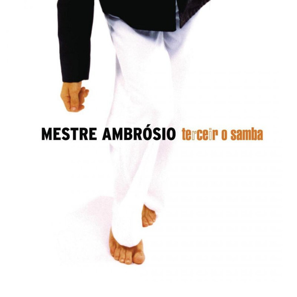 Mestre Ambrósio - Terceiro Samba - 2001