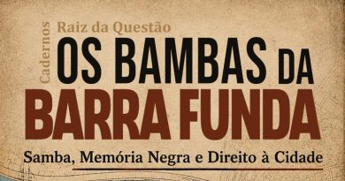 Caderno Raiz da Questão nº 3 - OS BAMBAS DA BARRA FUNDA - Samba, Memória Negra e Direito à Cidade