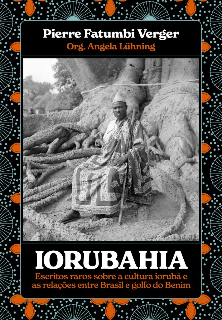 Iorubahia – Escritos raros sobre a cultura iorubá e as relações entre Brasil e golfo do Benim