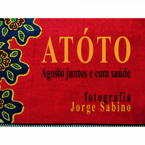 ATÓTO - fotografia de Jorge Sabino